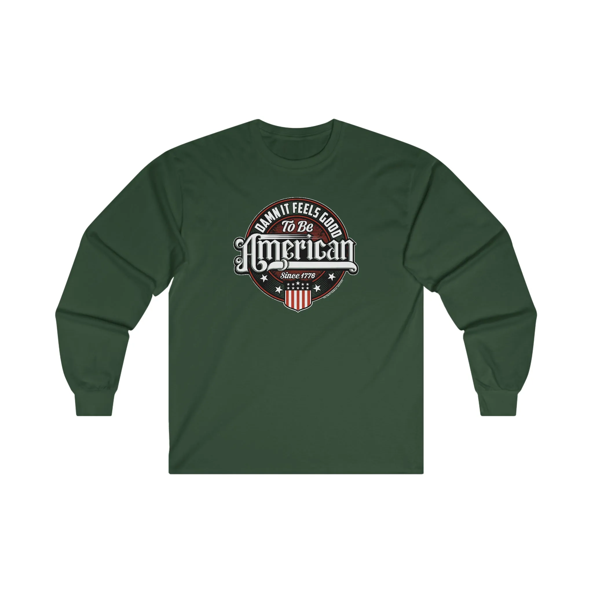 Damn it Feels Good To Be American Long Sleeve Tee