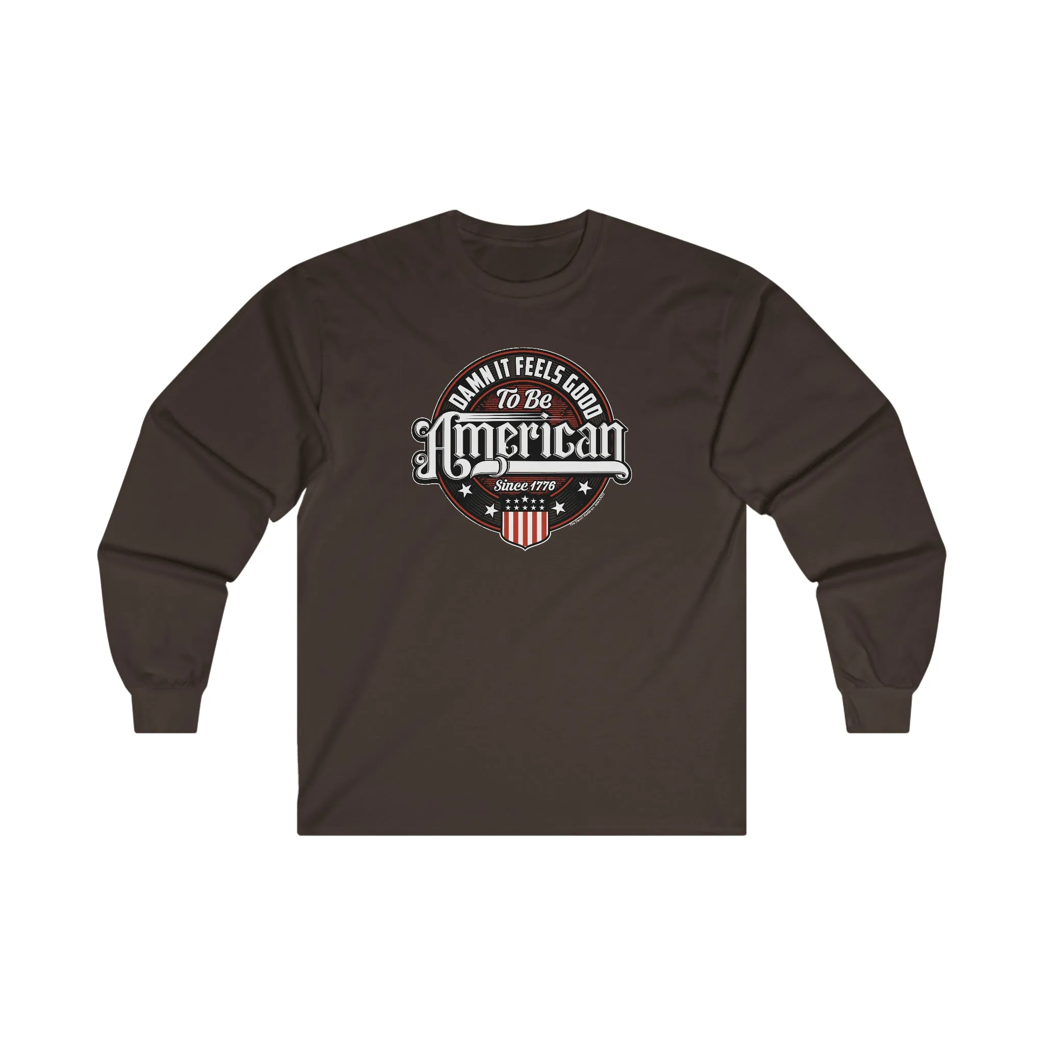 Damn it Feels Good To Be American Long Sleeve Tee