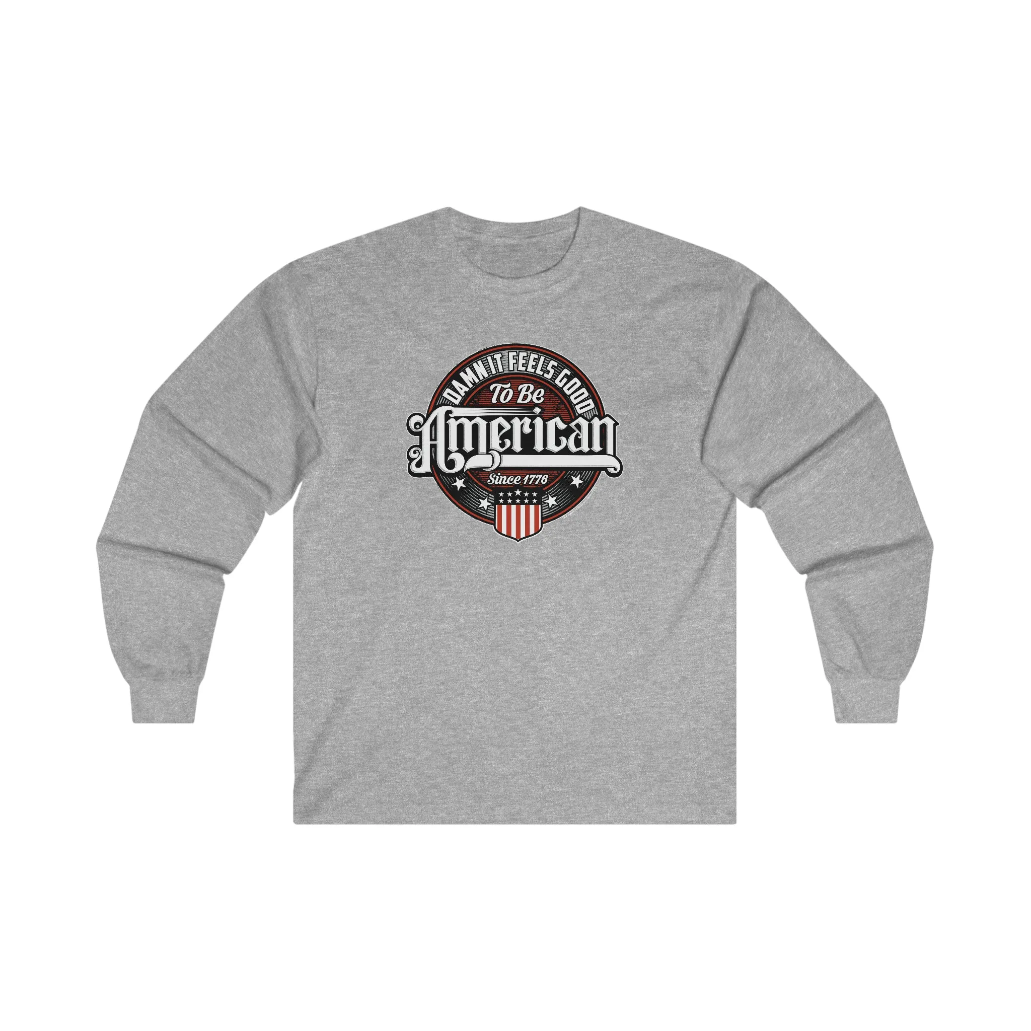 Damn it Feels Good To Be American Long Sleeve Tee