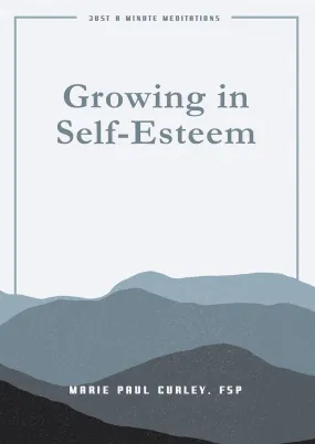 Growing in Self-Esteem